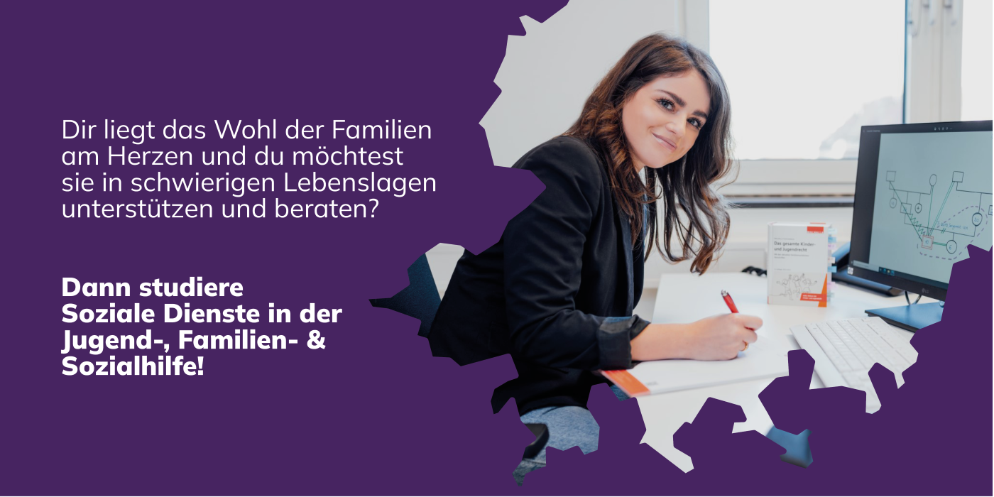 Dir liegt das Wohl der Familien am Herzen und du möchtest sie in schwierigen Lebenslagen unterstützen und beraten? Dann studiere Soziale Arbeit in der Jugend-, Familien- und Sozialhilfe!