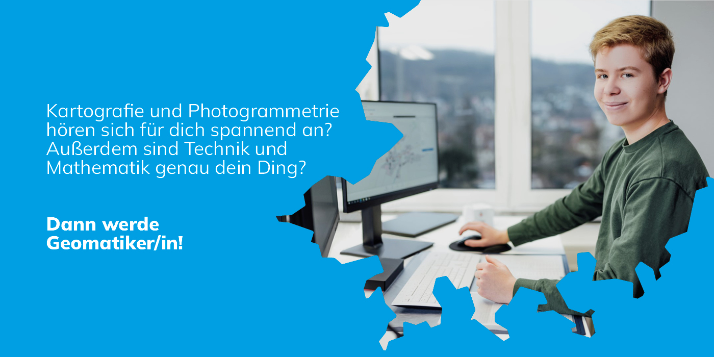 Kartografie und Photogrammetrie hören sich für dich spannend an? Außerdem sind Technik und Mathematik genau dein Ding? Dann werde Geomatiker/in!